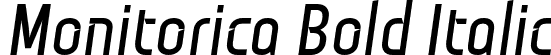 Monitorica Bold Italic font - Monitorica-BdIt.otf