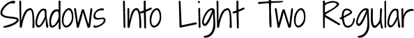 Shadows Into Light Two Regular font - ShadowsIntoLightTwo-Regular.ttf