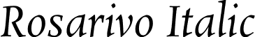 Rosarivo Italic font - Rosarivo-Italic.ttf