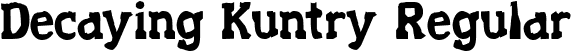 Decaying Kuntry Regular font - DecayingKuntry.ttf