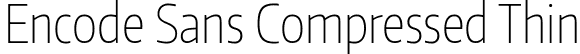 Encode Sans Compressed Thin font - EncodeSansCompressed-100-Thin.ttf