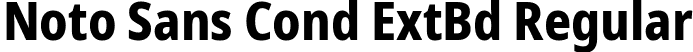 Noto Sans Cond ExtBd Regular font - NotoSans-CondensedExtraBold.ttf