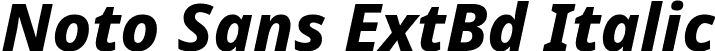 Noto Sans ExtBd Italic font - NotoSans-ExtraBoldItalic.ttf