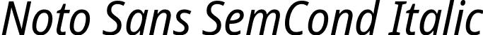 Noto Sans SemCond Italic font - NotoSans-SemiCondensedItalic.ttf