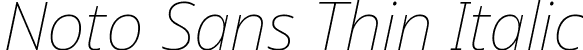 Noto Sans Thin Italic font - NotoSans-ThinItalic.ttf