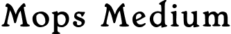 Mops Medium font - mops.ttf