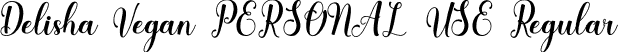 Delisha Vegan PERSONAL USE Regular font - DelishaVeganPersonalUseRegular-0WM49.otf