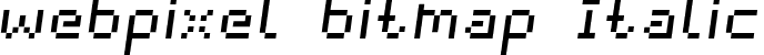 webpixel bitmap Italic font - webpixel bitmap_italic.otf