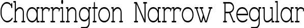 Charrington Narrow Regular font - Charnarr.ttf