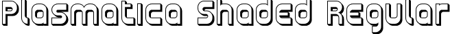 Plasmatica Shaded Regular font - Plasma11.ttf