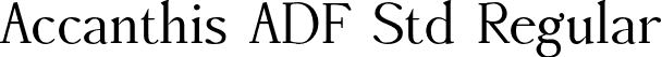 Accanthis ADF Std Regular font - AccanthisADFStd-Regular.otf