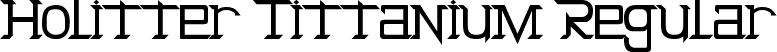 Holitter Tittanium Regular font - Holitter_Tittan.ttf