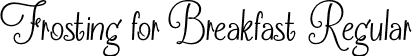 Frosting for Breakfast Regular font - Frosting-for-Breakfast_regular.otf