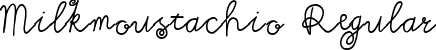 Milkmoustachio Regular font - Milkmoustachio.ttf