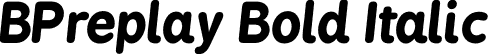 BPreplay Bold Italic font - BPreplayExtendedBoldItalics.otf