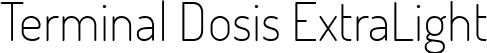 Terminal Dosis ExtraLight font - TerminalDosis-ExtraLight.ttf