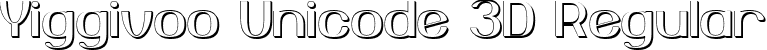 Yiggivoo Unicode 3D Regular font - Yiggivoo UC 3D.ttf