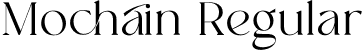 Mochain Regular font - Mochain.otf