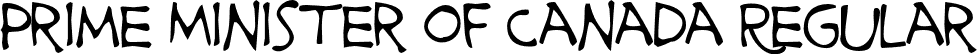 Prime Minister of Canada Regular font - prime minister of canada.otf