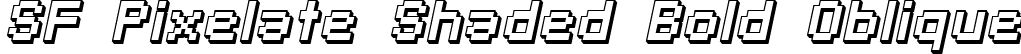 SF Pixelate Shaded Bold Oblique font - SFPixelateShaded-BoldObliqu.ttf