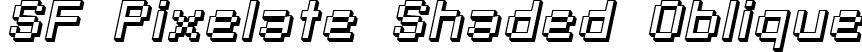 SF Pixelate Shaded Oblique font - SFPixelateShaded-Oblique.ttf