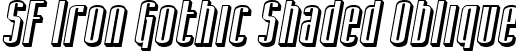 SF Iron Gothic Shaded Oblique font - SFIronGothicShaded-Oblique.ttf