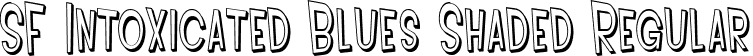 SF Intoxicated Blues Shaded Regular font - SFIntoxicatedBluesShaded.ttf