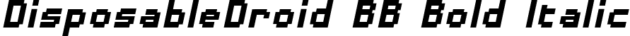 DisposableDroid BB Bold Italic font - DisposableDroidBB_bldital.ttf