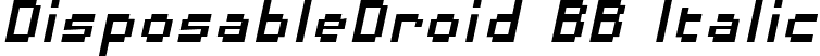 DisposableDroid BB Italic font - DisposableDroidBB_ital.ttf