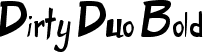 Dirty Duo Bold font - dirty duo_bold.ttf