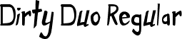 Dirty Duo Regular font - dirty duo.ttf