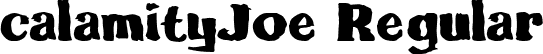 calamityJoe Regular font - CALAJ___.TTF