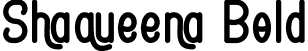 Shaqueena Bold font - Shaqueena-Bold.otf