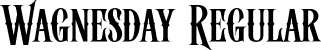 Wagnesday Regular font - Wagnesday.otf