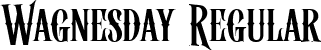 Wagnesday Regular font - Wagnesday.ttf