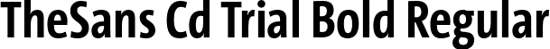 TheSans Cd Trial Bold Regular font - TheSansCd-7_Bold_TRIAL.otf