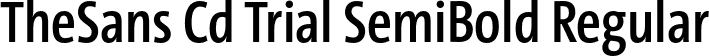 TheSans Cd Trial SemiBold Regular font - TheSansCd-6_SemiBold_TRIAL.otf