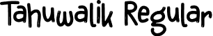 Tahuwalik Regular font - Tahuwalik-Regular.otf