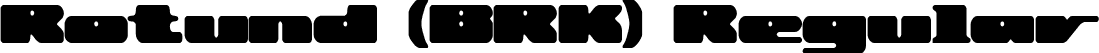 Rotund (BRK) Regular font - rotund.ttf