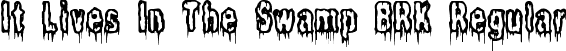 It Lives In The Swamp BRK Regular font - itlivesintheswamp.ttf