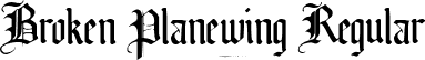 Broken Planewing Regular font - broken_planew.ttf