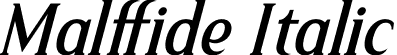 Malffide Italic font - Malffide-Italic.otf