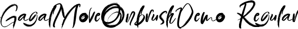 GagalMoveOnbrushDemo Regular font - Gagalmoveonbrushdemo-WyMBv.ttf