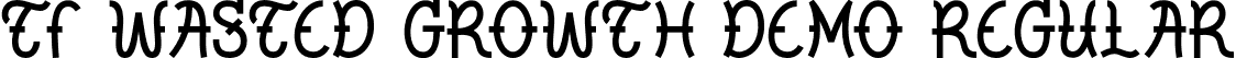 TF Wasted Growth DEMO Regular font - TF-Wasted-Growth-DEMO.otf