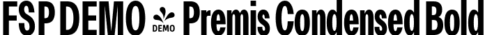 FSP DEMO - Premis Condensed Bold font - Fontspring-DEMO-premis-boldcondensed.otf