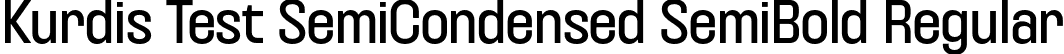 Kurdis Test SemiCondensed SemiBold Regular font - KurdisVariableFamilyTest-SemiCondensedSemiBold.otf