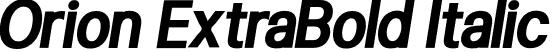 Orion ExtraBold Italic font - Orion-ExtraBoldItalic.otf