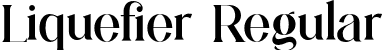 Liquefier Regular font - liquefier.otf