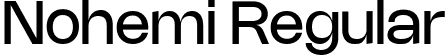 Nohemi Regular font - Nohemi-Regular.ttf