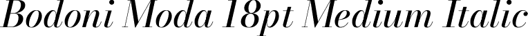 Bodoni Moda 18pt Medium Italic font - BodoniModa_18pt-MediumItalic.ttf